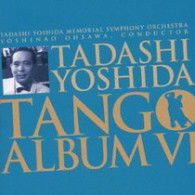 Cover for Tadashi Yoshida · Tango Album 6 (CD) [Japan Import edition] (2010)