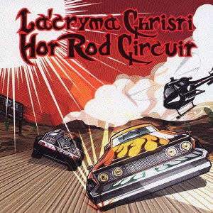 Cover for La`cryma Christi · Hot Rod Circuit (CD) [Japan Import edition] (2004)