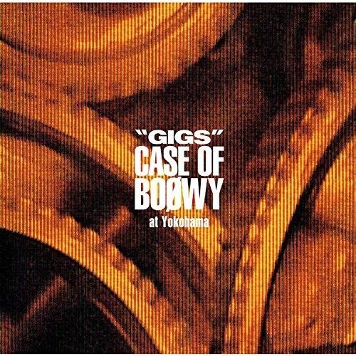 Cover for Boowy · Gigs' Case of Boowy at Yokohama (CD) [Japan Import edition] (2017)