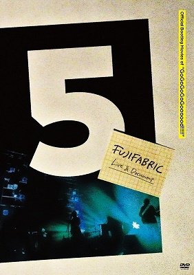 Cover for Fujifabric · Official Bootleg Movies of `debut 5th Anniversary Tour Gogogogogoooood!! (MDVD) [Japan Import edition] (2019)