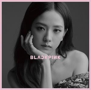 Kill This Love - Blackpink - Musik - JPT - 4988031350775 - 16. Oktober 2019