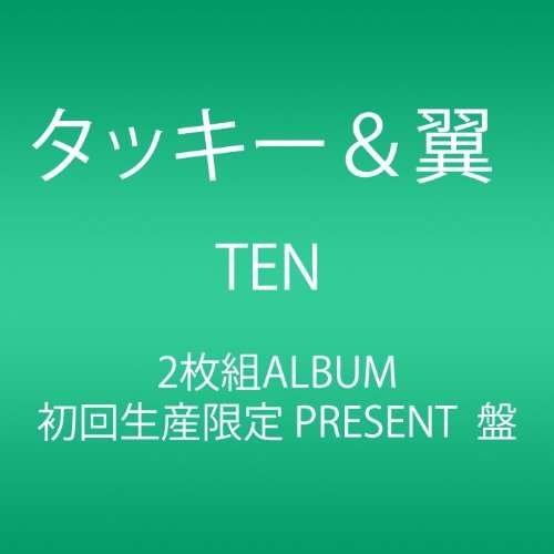 Cover for Tackey &amp; Tsubasa · Ten (CD) [Japan Import edition] (2012)