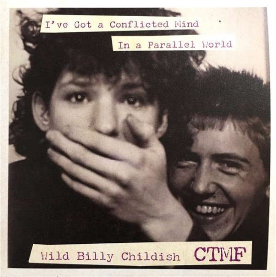 I've Got A Conflicted Mind - Wild Billy & Ctmf Childish - Musik - CARGO DUITSLAND - 5020422048775 - 12. oktober 2017