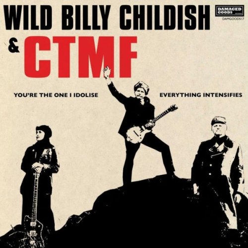 Cover for Wild Billy Childish &amp; Ctmf · Youre The One I Idolise / Everything Intensifies (LP) (2019)