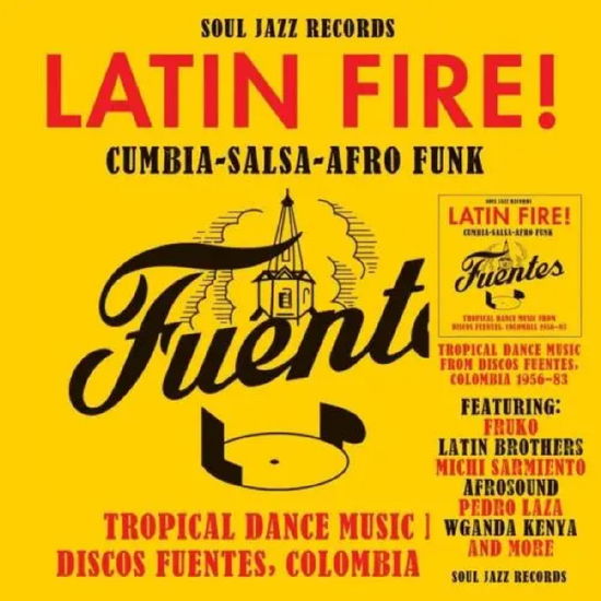 Cover for Soul Jazz Records Presents · Latin Fire Cumbia Salsa Afro-funk: Tropical Dance (LP) (2025)