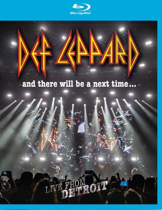 And There Will Be a Next Time - Live from Detroit - Def Leppard - Películas - EAGLE ROCK ENTERTAINMENT - 5051300531775 - 10 de febrero de 2017