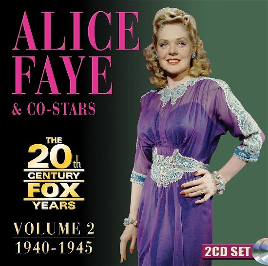 The 20th Century Fox Years Volume 2 (1940-1945) - Alice Faye - Musik - SEPIA - 5055122113775 - 17. februar 2023