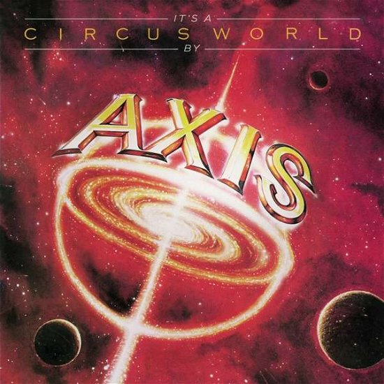 Its A Circus World - Axis - Música - ROCK CANDY RECORDS - 5055300397775 - 15 de junho de 2018