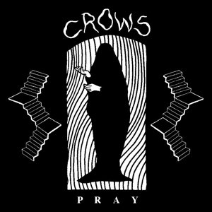 Cover for Crows · Pray (LP) (2022)