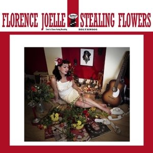 Florence Joelle · Stealing Flowers (LP) (2013)