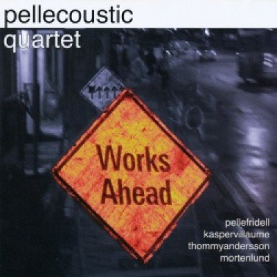 Works Ahead - Pellecoustic Quartet - Musik - GTW - 5707471008775 - 31. marts 2008