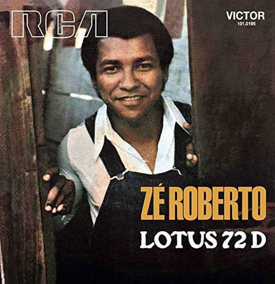 Ze Roberto · Lotus 72 D (7") (2019)