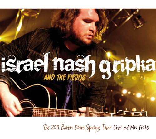 Cover for Gripka,israel Nash &amp; Fieros · Live at Mr. Frits (CD) (2011)