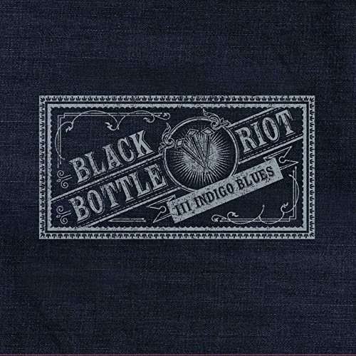Cover for Black Bottle Riot · Iii: Indigo Blues (CD) (2015)