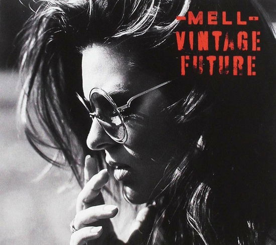 Mell & Vintage Future - Mell & Vintage Future - Musik - ZIP - 8718857621775 - 10. Mai 2019