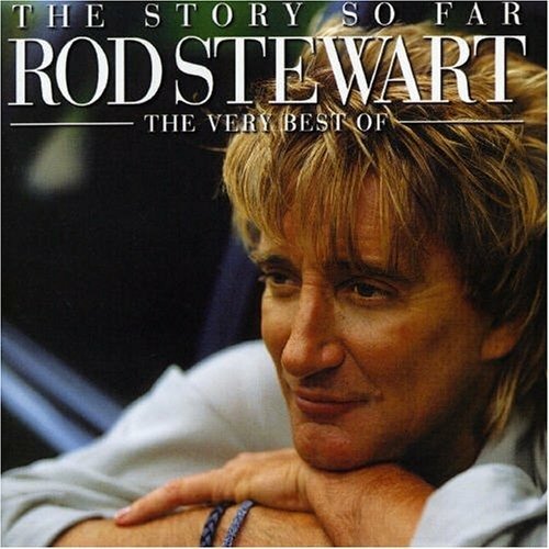 Cover for Rod Stewart · The Story So Far (CD) (2001)