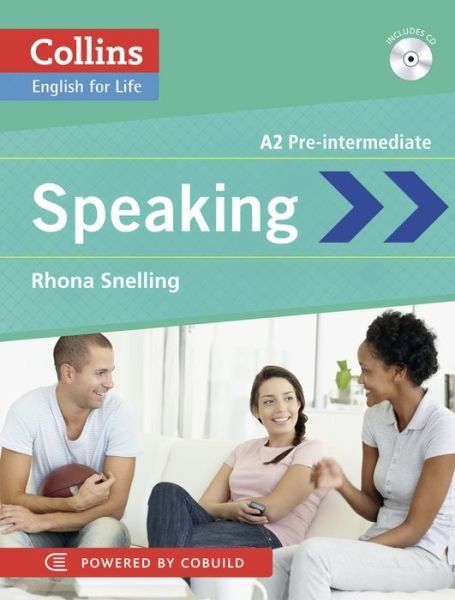 Speaking: A2 - Collins English for Life: Skills - Rhona Snelling - Kirjat - HarperCollins Publishers - 9780007497775 - torstai 31. tammikuuta 2013