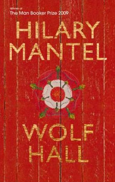 Cover for Hilary Mantel · Wolf Hall - The Wolf Hall Trilogy (Innbunden bok) (2012)