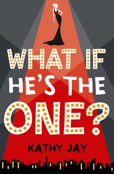 Cover for Kathy Jay · What If He's the One (Paperback Book) (2017)