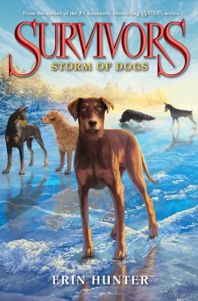 Survivors #6: Storm of Dogs - Erin Hunter - Books - HarperCollins - 9780062102775 - February 10, 2015