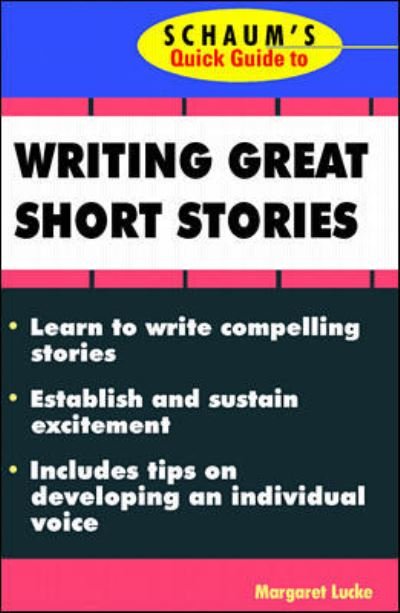 Cover for Margaret Lucke · Schaum's Quick Guide to Writing Great Short Stories (Paperback Bog) [Ed edition] (1998)