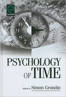 Cover for Simon Grondin · Psychology of Time (Gebundenes Buch) (2008)