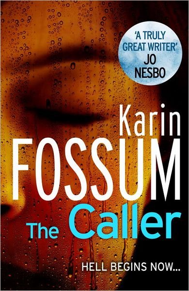 The Caller - Inspector Sejer - Karin Fossum - Livros - Vintage Publishing - 9780099548775 - 19 de julho de 2012