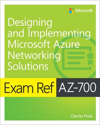 Cover for Charles Pluta · Exam Ref AZ-700 Designing and Implementing Microsoft Azure Networking Solutions - Exam Ref (Paperback Book) (2022)