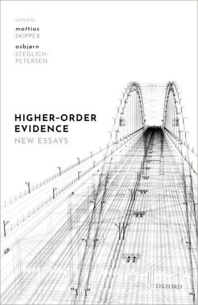 Cover for Mattias; St Skipper · Higher-Order Evidence: New Essays (Hardcover Book) (2019)