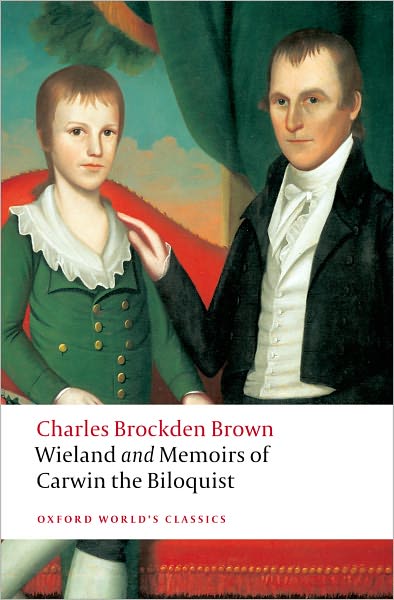 Cover for Charles Brockden Brown · Wieland; or The Transformation, and Memoirs of Carwin, The Biloquist - Oxford World's Classics (Taschenbuch) (2009)