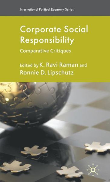 Cover for K Ravi Raman · Corporate Social Responsibility: Comparative Critiques - International Political Economy Series (Hardcover Book) (2010)