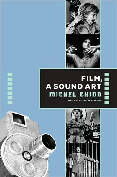 Cover for Michel Chion · Film, a Sound Art - Film and Culture Series (Pocketbok) (2009)