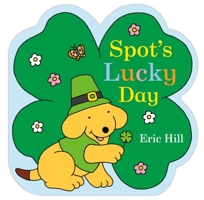 Cover for Eric Hill · Spot's Lucky Day (Board book) (2022)