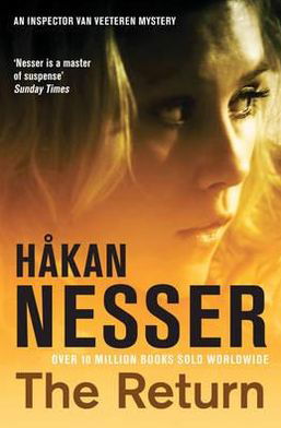 The Return - The Van Veeteren series - Hakan Nesser - Kirjat - Pan Macmillan - 9780330492775 - perjantai 4. heinäkuuta 2008