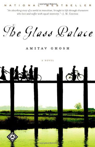 The Glass Palace: a Novel - Amitav Ghosh - Books - Random House Trade Paperbacks - 9780375758775 - February 12, 2002