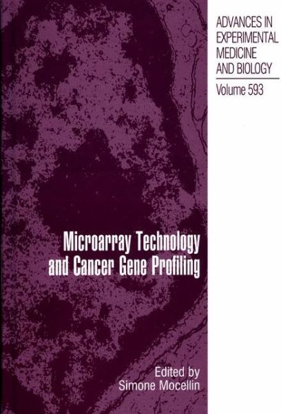 Cover for Microarray Technology and Cancer Gene Profiling - Advances in Experimental Medicine and Biology (Hardcover Book) [2007 edition] (2006)
