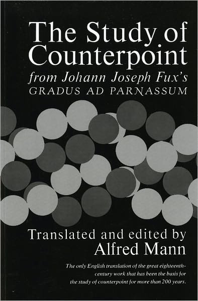 The Study of Counterpoint: From Johann Joseph Fux's Gradus ad Parnassum - Johann Joseph Fux - Libros - WW Norton & Co - 9780393002775 - 1 de abril de 1965