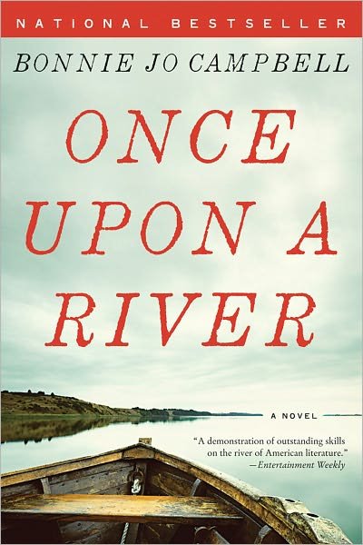 Cover for Bonnie Jo Campbell · Once Upon a River: a Novel (Paperback Bog) [Reprint edition] (2012)