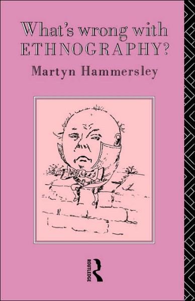 Cover for Martyn Hammersley · What's Wrong With Ethnography? (Pocketbok) (1991)