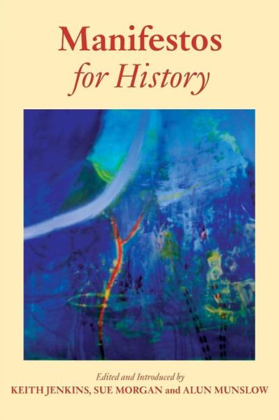 Cover for Susan Morgan · Manifestos for History (Paperback Book) [New edition] (2007)