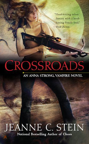 Cover for Jeanne C. Stein · Crossroads (Pocketbok) [Original edition] (2011)