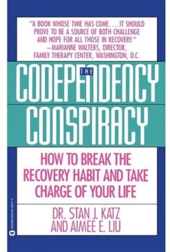 Cover for Aimee Liu · Codependency Conspiracy: How to Break the Recovery Habit and Take Charge Ofyour Life (Paperback Book) (1992)