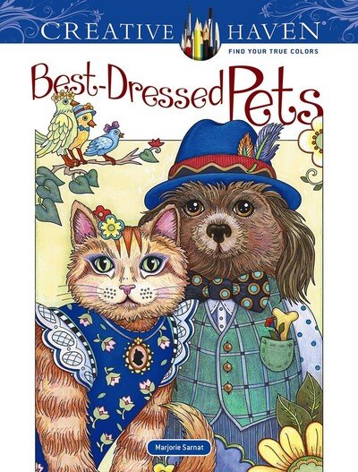 Creative Haven Best-Dressed Pets Coloring Book - Creative Haven - Marjorie Sarnat - Kirjat - Dover Publications Inc. - 9780486836775 - perjantai 28. helmikuuta 2020