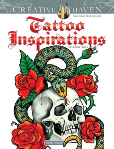 Cover for Arkady Roytman · Creative Haven Tattoo Inspirations Coloring Book - Creative Haven (Paperback Book) (2022)