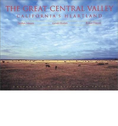 The Great Central Valley: California's Heartland - Stephen Johnson - Libros - University of California Press - 9780520077775 - 16 de julio de 1993
