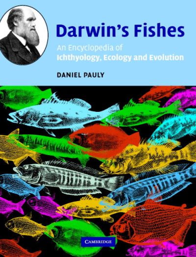 Cover for Daniel Pauly · Darwin's Fishes: An Encyclopedia of Ichthyology, Ecology, and Evolution (Hardcover Book) (2004)