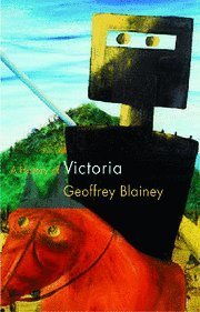Cover for Geoffrey Blainey · A History of Victoria (Hardcover Book) (2007)