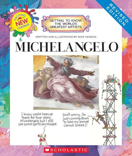 Cover for Mike Venezia · Michelangelo (Revised Edition) (Getting to Know the World's Greatest Artists) (Gebundenes Buch) [Revised edition] (2014)