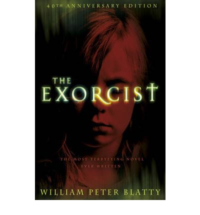 Cover for William Peter Blatty · The Exorcist: Quite possibly the most terrifying novel ever written . . . (Paperback Bog) [Special edition] (2011)