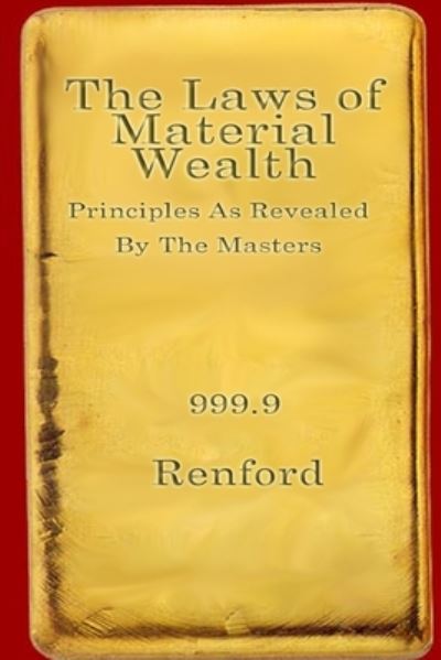 Cover for Renford · The Laws Of Material Wealth (Paperback Book) (2005)